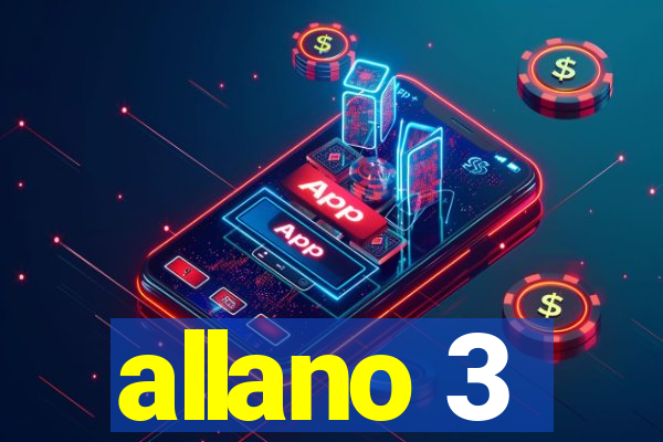 allano 3